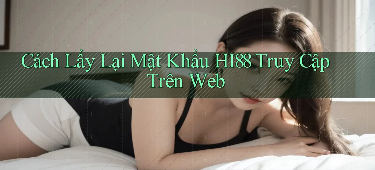 hi88   Website Chính   Tải App Game 2026 An Toàn