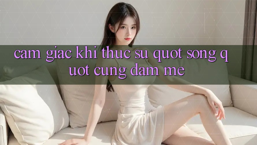 Cảm giác khi thực sự " sống" cùng đam mê