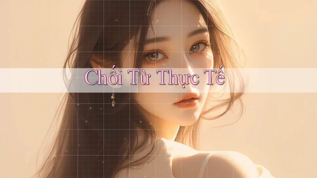Chối Từ Thực Tế Chối Từ Thực Tế
