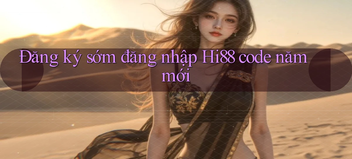 hi88   Website Chính   Tải App Game 2026 An Toàn