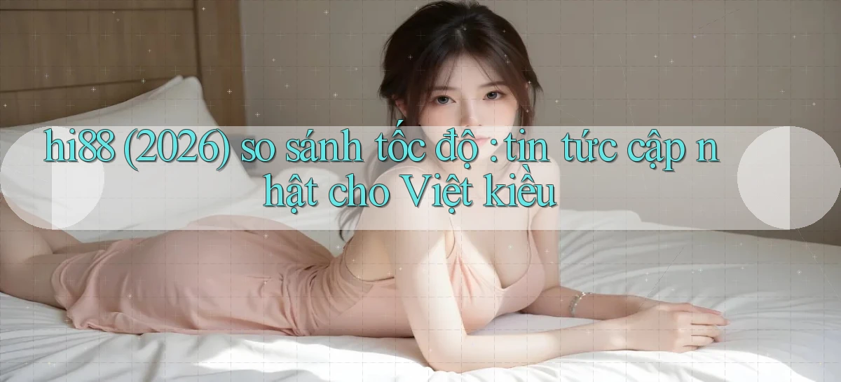 hi88   Website Chính   Tải App Game 2026 An Toàn