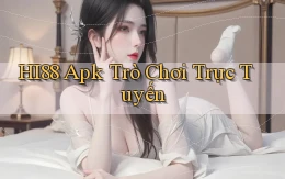 hi88 apk trò chơi trực tuyến