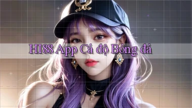 hi88 app cá độ bóng đá