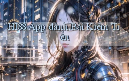 hi88 app đánh bài kiếm tiền