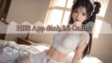 hi88 app đánh lô online