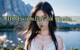 hi88 bài online đổi thưởng