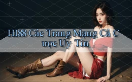 hi88  các trang mạng cá cược uy tín