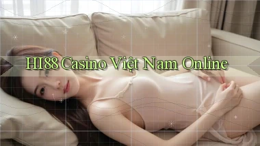 hi88 casino việt nam online