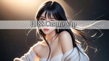 hi88 casino vip