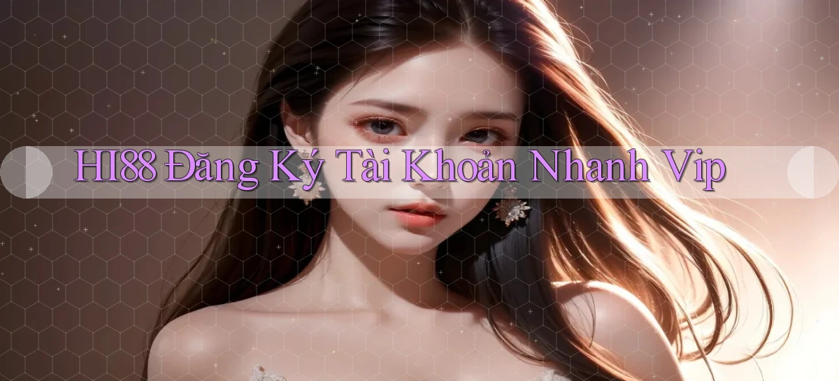 hi88   Website Chính   Tải App Game 2026 An Toàn