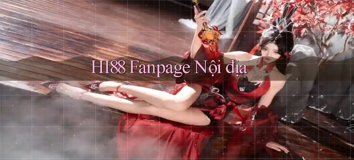 hi88 fanpage nội địa