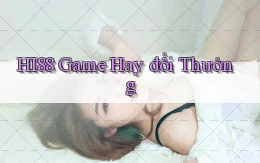hi88  game hay đổi thưởng