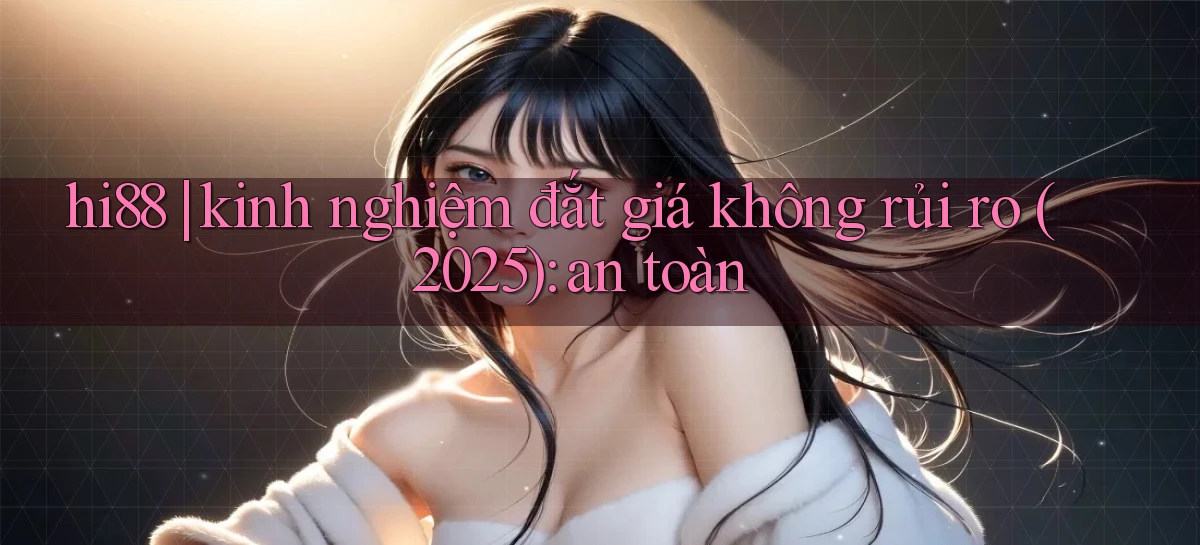 hi88   Website Chính   Tải App Game 2026 An Toàn