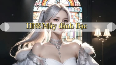 hi88  máy đánh bạc
