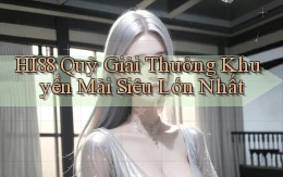 hi88  quỹ giải thưởng khuyến mãi siêu lớn nhất