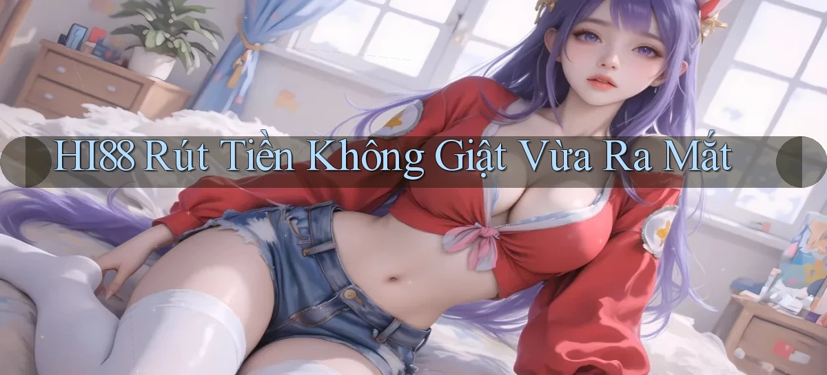 hi88   Website Chính   Tải App Game 2026 An Toàn