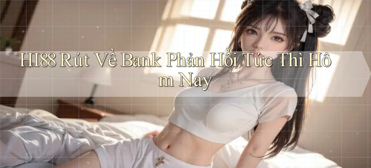 hi88   Website Chính   Tải App Game 2026 An Toàn