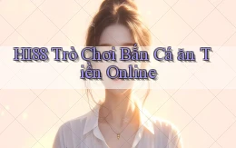 hi88  trò chơi bắn cá ăn tiền online