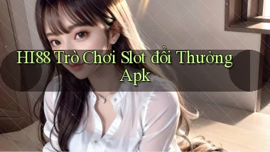 hi88  trò chơi slot đổi thưởng apk