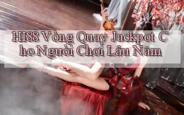 hi88  vòng quay jackpot cho người chơi lâu năm