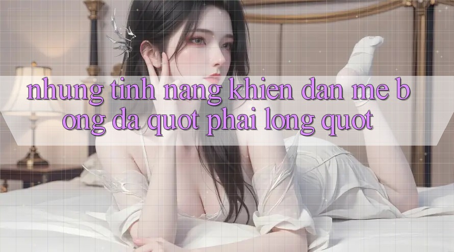 Những tính năng khiến dân mê bóng đá " phải lòng"