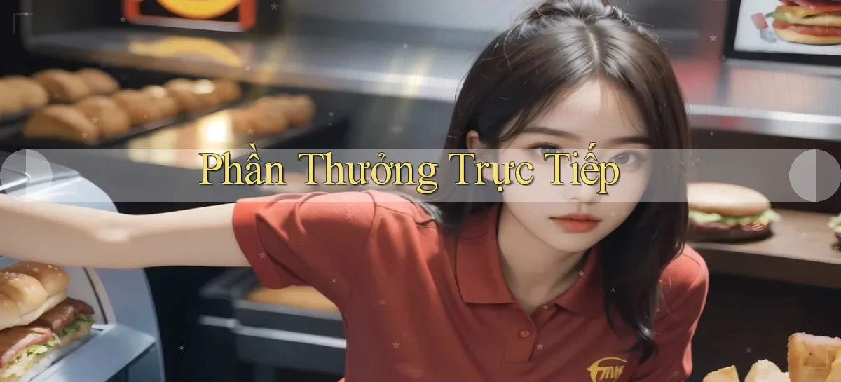 Phần thưởng Trực tiếp