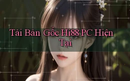 tải bản gốc hi88 pc hiện tại