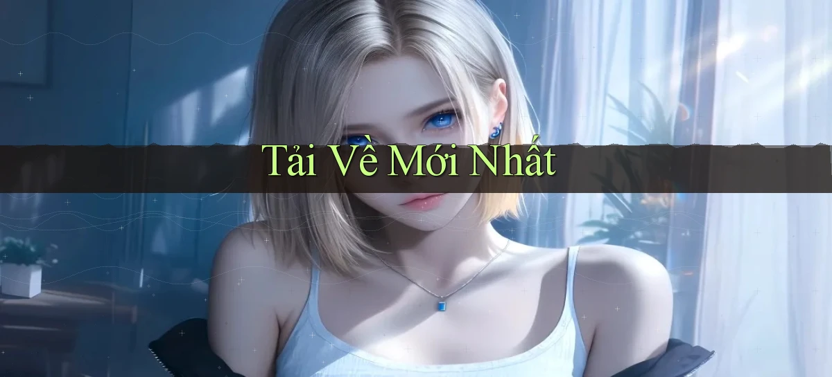 Tải về Mới nhất