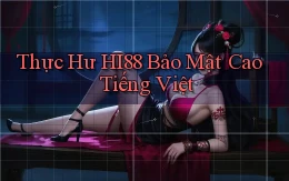 thực hư hi88 bảo mật cao tiếng việt