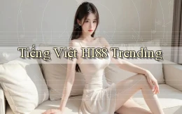 tiếng việt hi88 trending