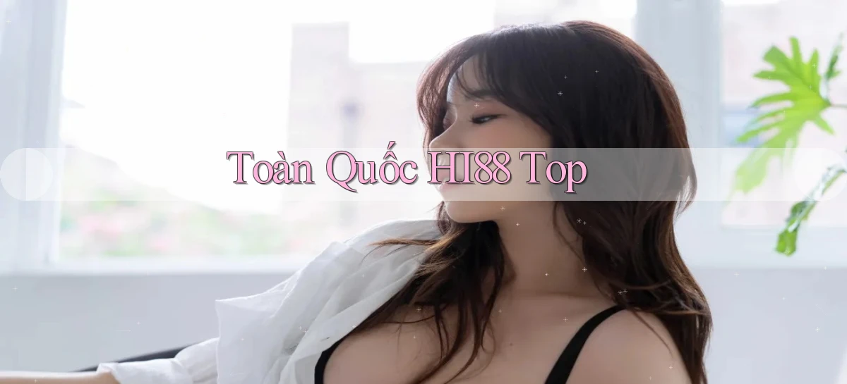 toàn quốc hi88 top